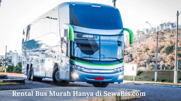 Rental Bus Murah Hanya di SewaBis.com